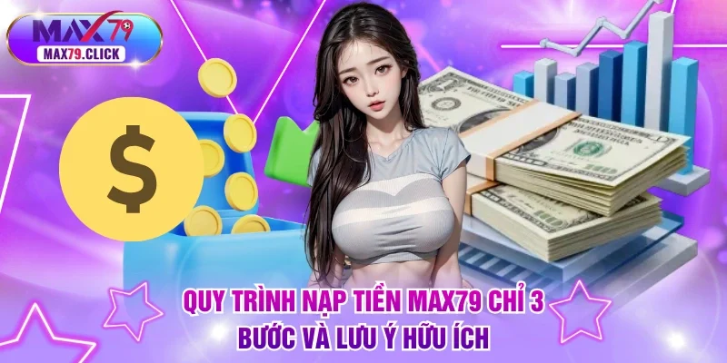 Nạp tiền MAX79